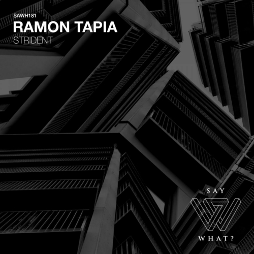 Ramon Tapia - Strident [SAWH181]